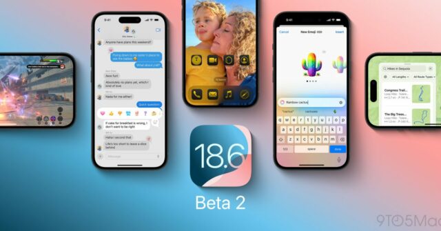 iOS 18.6 beta 2