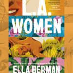 'The Women' de seu Berman é um romance retrô e bocal, e muitos personagens da família