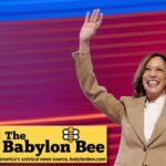 Best of the Babylon Bee: GOP doa US$ 50 milhões para a campanha de Kamala Harris em 2028