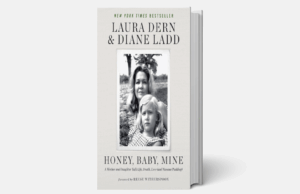 As conversas finais de Diane Ladd e Laura Dern são homenageadas no livro de memórias conjunto ‘Honey, Baby, Mine’ Memórias conjuntas de Laura Dern e Diane Ladd: compre online