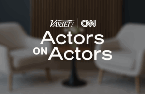 Atores sobre atores da Variety vão ao ar na CNN pela primeira vez Variety Actors on Actors