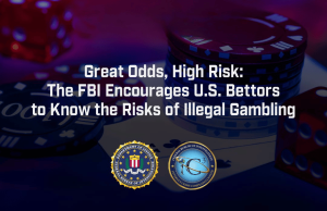 O FBI emitiu um alerta ao público sobre jogos ilegais O FBI emitiu um alerta ao público sobre jogos de azar ilegais. Gráfico promocional mostrando pilhas de fichas e dados de cassino em iluminação roxa escura com o título: 'Grandes probabilidades, alto risco: o FBI incentiva os apostadores dos EUA a conhecerem os riscos do jogo ilegal'. Os selos do FBI e do Departamento de Justiça aparecem na parte inferior.
