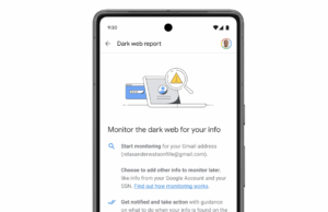 O recurso ‘dark web report’ do Google não estará mais disponível a partir de fevereiro Google's new dark web report feature