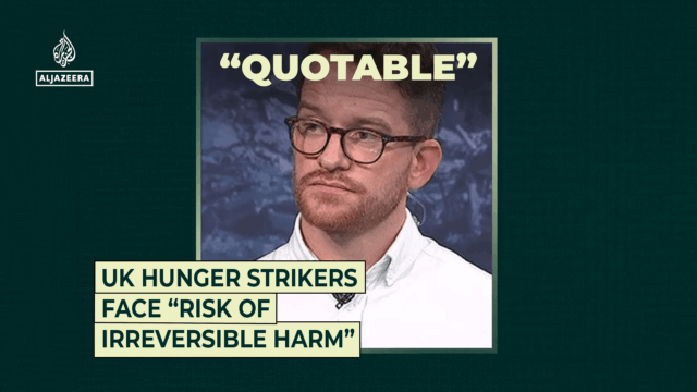 Os grevistas de fome do Reino Unido enfrentam “risco de danos irreversíveis”
