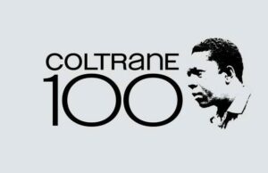 John Coltrane Estate revela comemoração do centenário de ‘Coltrane 100’ com concerto sinfônico, gravações raras e inéditas, eventos e muito mais John Coltrane 100