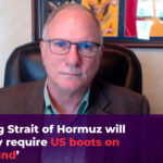 ‘A abertura do Estreito de Ormuz provavelmente exigirá tropas dos EUA no terreno’