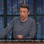 A recapitulação de Seth Meyers das últimas 3 semanas é uma jornada selvagem e caótica
