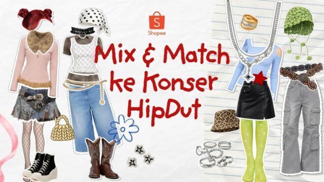 Inspiração Mix & Match para Konser HipDut e Lagi Tren no Shopee, From Beat to OutFit

