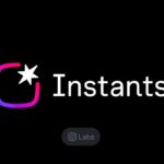 Instagram testa um novo aplicativo ‘Instants’ para compartilhar fotos que desaparecem