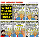 O que ele vai estragar hoje?