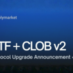 A Polymarket prepara uma grande reforma cambial em meio a recentes controvérsias e movimentos de expansão. Banner de anúncio de atualização do protocolo Polymarket CTF + CLOB v2 apresentando nova atualização da infraestrutura de exchange e revisão do sistema de negociação