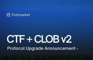 Polymarket prepara grande reforma cambial em meio a recentes controvérsias e movimentos de expansão A Polymarket prepara uma grande reforma cambial em meio a recentes controvérsias e movimentos de expansão. Banner de anúncio de atualização do protocolo Polymarket CTF + CLOB v2 apresentando nova atualização da infraestrutura de exchange e revisão do sistema de negociação