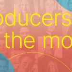 Programa Producers on the Move revela candidatos a Cannes com créditos que incluem 'Sirât', '5 de setembro', 'Smoke Sauna Sisterhood' e 'DJ Ahmet'