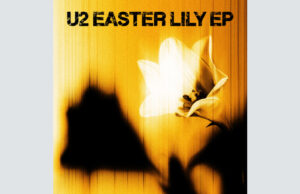 U2 lança o segundo EP de seis músicas da banda de 2026, ‘Easter Lily’ U2 'Easter Lily' EP
