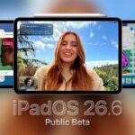 Versão beta pública do iPadOS 26.6