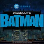 Série animada de 'Absolute Batman' está em desenvolvimento