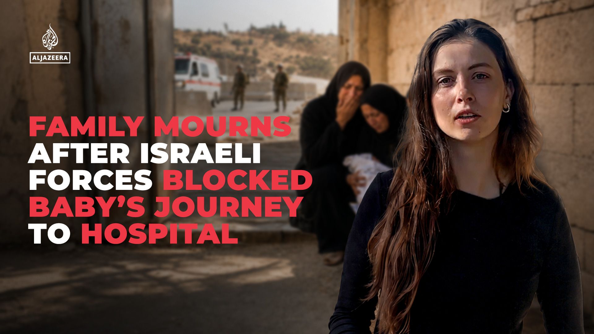 Família chora bebê depois que forças israelenses bloquearam viagem ao hospital